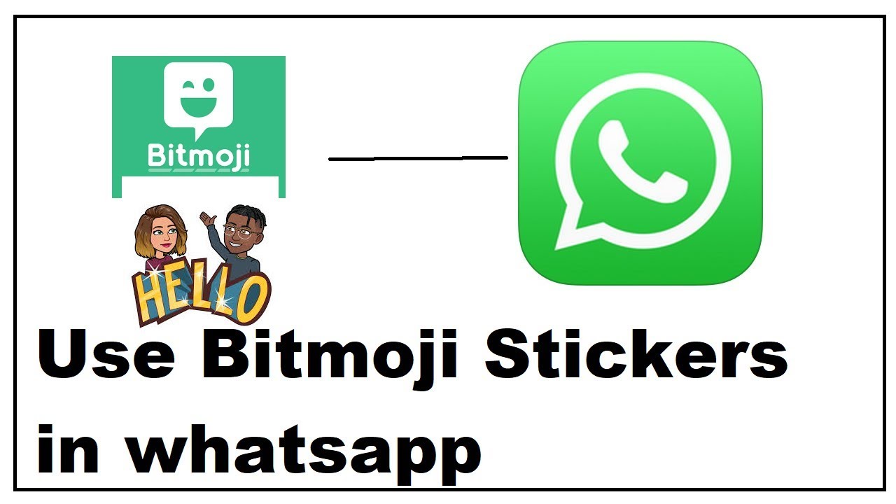 How To Use Bitmoji Stickers In Whatsapp Youtube