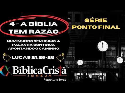 SÉRIE PONTO FINAL 4. A BÍBLIA TEM RAZÃO