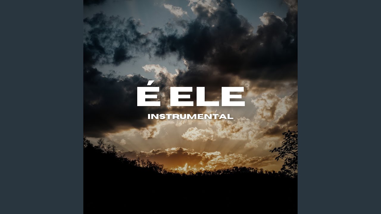 É Ele - Instrumental (Acústico)