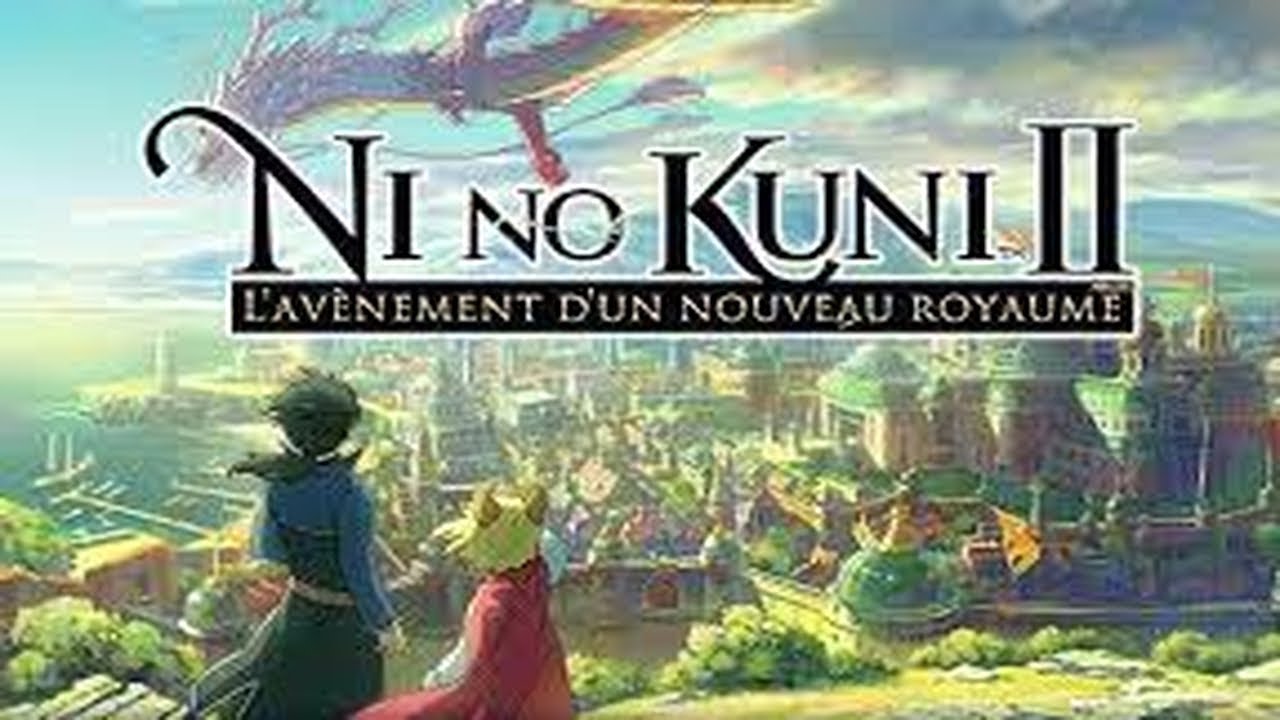 Ni no kuni 2 : L'Avènement d'un nouveau royaume 🏰 ( Walkthrough 1H00 No