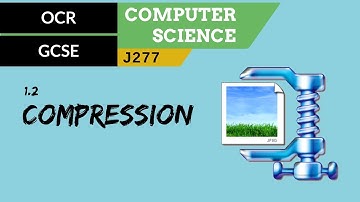 22. OCR GCSE (J277) 1.2 Compression