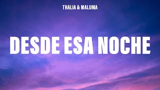 Thalia  Desde Esa Noche letras Ft Maluma
