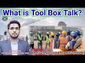 What is TBT? / Tool Box Talk Kya hota hai / Difnition of TBT / Tool Box Talk Training Process