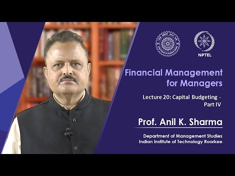 Lecture 20 - Capital Budgeting - Part 4