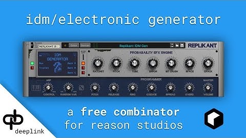 Replikant IDM Combinator | Reason Studios
