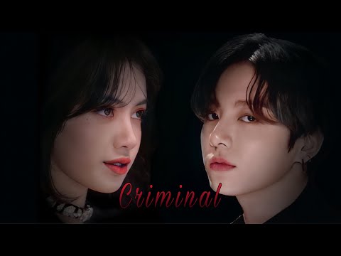🖤Lizkook🖤Lisa (blackpink) & Jungkook (bts) • criminal • [fmv]