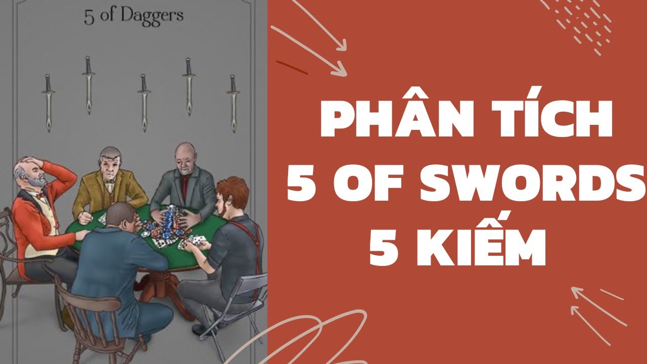 Tự học Tarot | Ý nghĩa lá 5 of Swords - 5 Kiếm