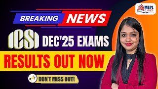 BREAKING NEWS 😱 ICSI Dec'25 Exams - RESULTS OUT NOW 🔴 | MEPL-Divya Agarwal Mam 