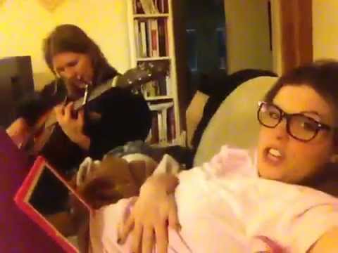 A Typical Gillian and Danielle Friday Night Sing-S...