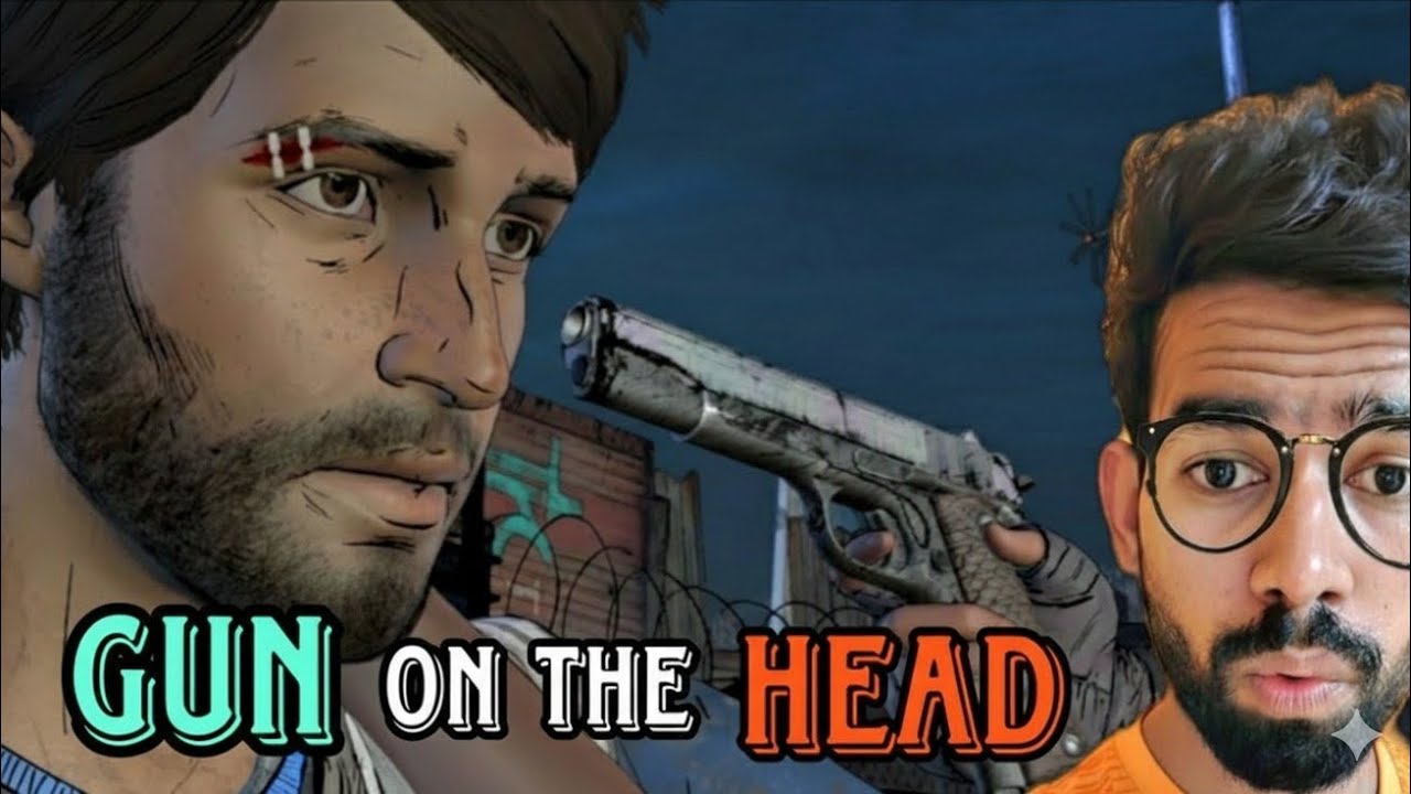 Gun On The Head...| E 4