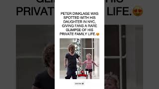 Peter Dinklage Spotted With His Daughter in NYC – Rare Family Glimpse 😍 #peterdinklage #family