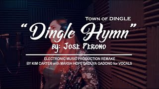 Video thumbnail of "Town of Dingle (Dingle Hymn) - Jose J. Perono (Electronic Music Remake)"