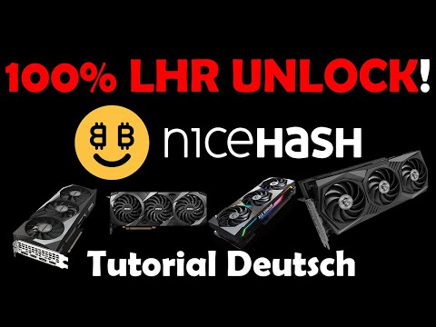 100% LHR UNLOCK FOR ETHEREUM GPU CRYPTO MINERS! | NICEHASH QUICKMINER RELEASE | TUTORIAL | DEUTSCH