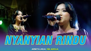 NYANYIAN RINDU || OM ADELLA LIVE MALANG