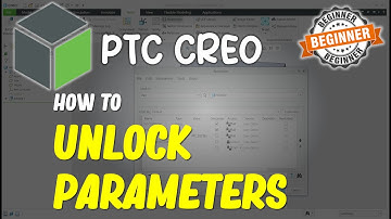 Creo How To Unlock Parameters