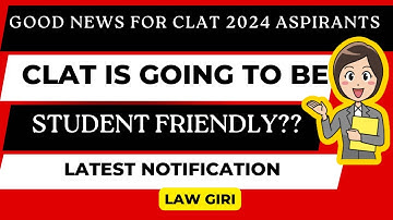 CLAT 2024 Pattern Changed|CLAT 2024Official Latest Notification News|CLAT is going to be easy