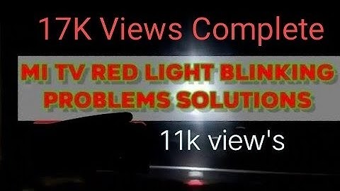 Mi tv red light blinking problem solved in 5 minutes