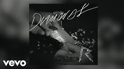 Rihanna - Diamonds (Audio)  - Durasi: 3:46. 