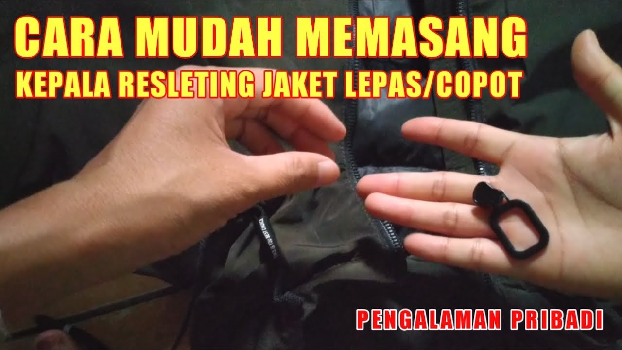 Tutorial cara memasang resleting zipper jaket yang lepas 