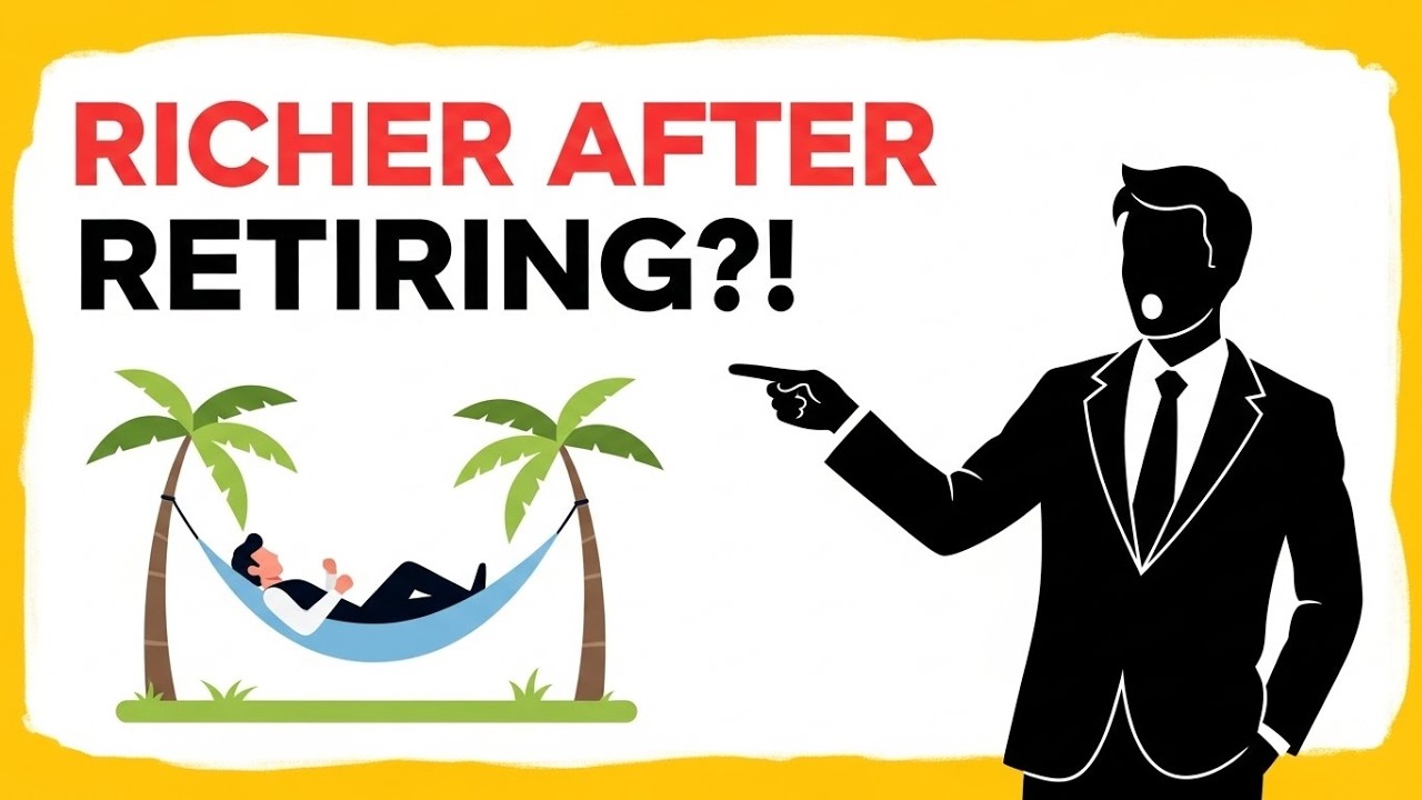 You Can End Up WEALTHIER After Retirement (Here’s What No One Explains)