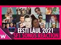 Eesti Laul 2021 Semi-Final 1 songs (REACTION) | Estonia