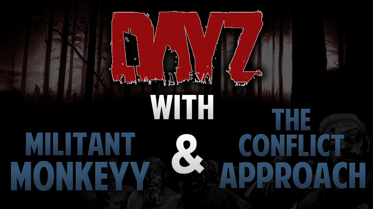 DayZ Dual Survival - with ConflictApproach - Episode 1