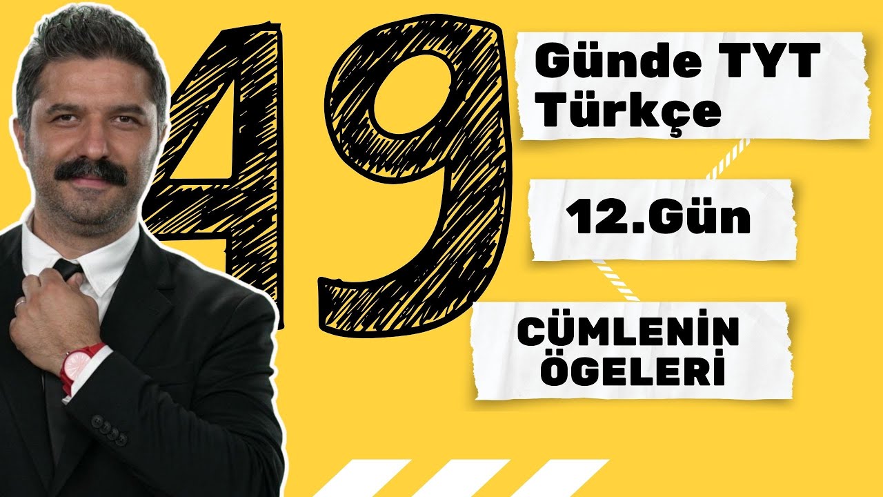 12.GÜN | Cümlenin Ögeleri | 49 Günde TYT Türkçe Kampı