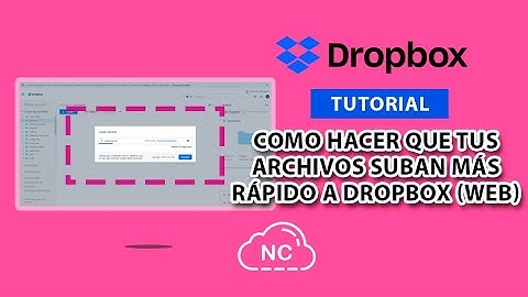 Como Subir Archivos 📁 Grandes o Pesados a Dropbox (Web) - #Dropbox #SubirMásRápidoaDropbox