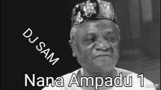 Nana Kwame Ampadu Mix 1 - DJ SAM