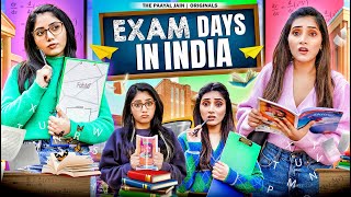 Exam Days In India | Ft. Tena Jaiin | The Paayal Jain