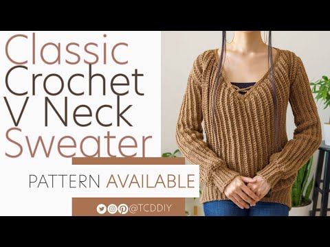 Classic Crochet V Neck Sweater | Pattern & Tutorial DIY