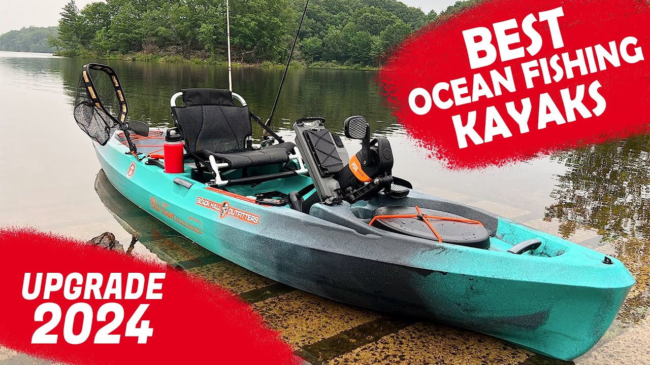 Top 6 Best Ocean Fishing Kayaks for 2024! 🎣🚣‍♂️