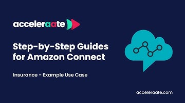 Agent Guides for Amazon Connect - Demo Video (Acceleraate)