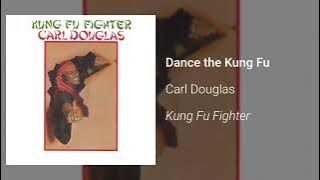 Carl Douglas - Dance the Kung Fu