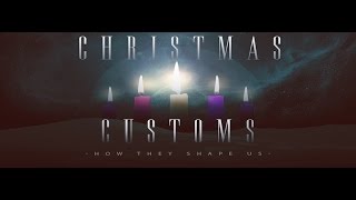 Sermon Series: Christmas Customs 