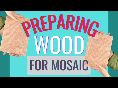 Preparing wood for mosaic