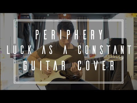 periphery---luck-as-a-constant-(guitar-cover)