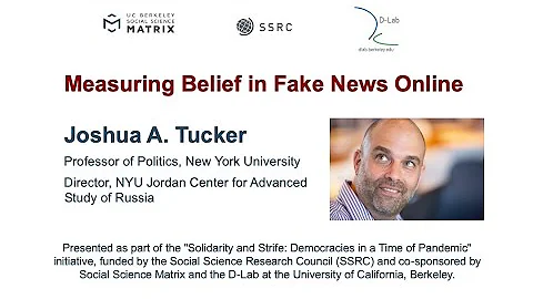 Measuring Belief in Fake News: A Lecture by Joshua A. Tucker, Professor of Politics, NYU