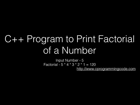C++ Program to Print Factorial of a Number - YouTube