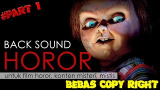 Backsound mistis Free untuk film, konten misteri, cerita mistis, bebas copy right #part1