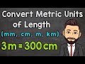 Converting Metric Units of Length in Real-Life Contexts