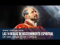 Las 14 Reglas de DISCERNIMIENTO ESPIRITUAL de San Ignacio de Loyola