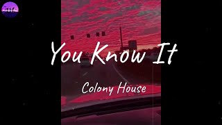 Colony House - You Know It (Lyric Video)