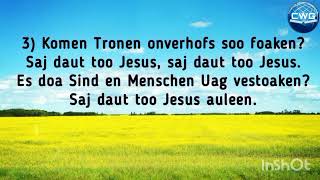 Ein Lied - Saj daut too Jesus