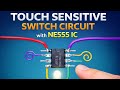How to Make a Touch Sensor Switch with IC 555 🚨