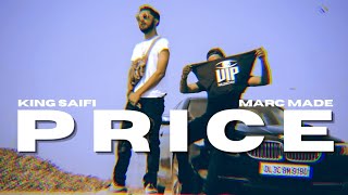 KING SAIFI - PRICE Ft. @MARC MADE (Official Music Video)