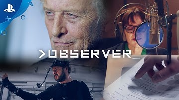 Observer - Behind The Scenes Featurette | PS4