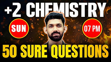 Plus Two Chemistry Christmas Exam | 50 Sure Questions | Exam Winner