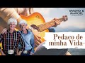 Pedaço de minha Vida - Matogrosso &amp; Mathias | Cover Magno e Marciel