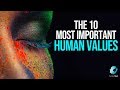 The 10 Most Important Human Values - Fearless Soul